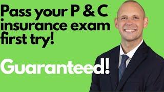 Pass Your P&C Insurance Exam First Try!