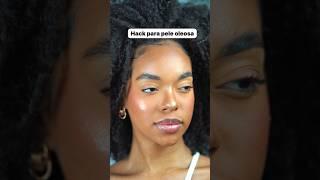 Tuque pra quem tem pele oleosa  #tutorial #makeup #maquiagem