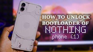 How to Unlock Bootloader of Nothing Phone 1 [Step-by-Step Guide]
