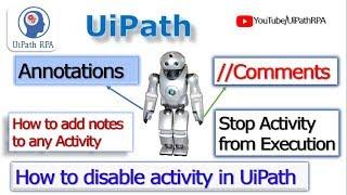 Comments and Annotation in UiPath||UiPath RPA Tutorial