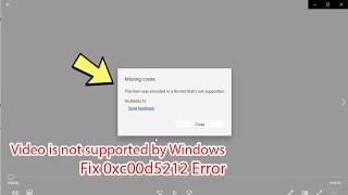 Fix missing codec 0xc00d5212 windows 10 / windows 11