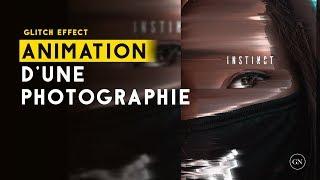 Animation d'une photographie - Tuto After effect Glitch effect