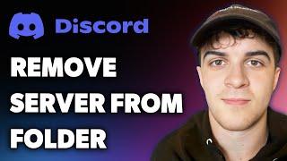 How to Remove Server From Folder on Discord (new!) (Full 2024 Guide)