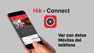 CONFIGURAR HIK CONNECT PARA VERLO DESDE CELULAR  CON DATOS MOVILES