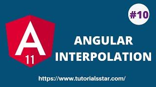 Angular Interpolation | Angular 11 | String Interpolation