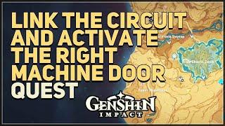 Link the circuit and activate the right machine door Genshin Impact