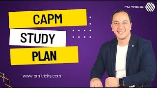 CAPM Study Plan | خطة الإعداد والتحضير لاختبار المشارك المعتمد فى إدارة المشاريع