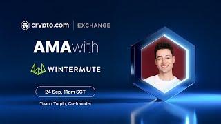 Live AMA with Yoann Turpin, Co-founder at Wintermute