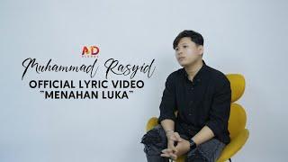 Muhammad Rasyid - Menahan Luka (Official Lyric Video)