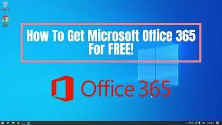 How to get Microsoft Office 365 Apps for FREE!