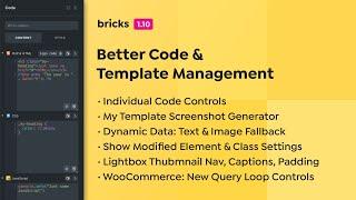 Bricks 1.10 - Better Code & Template Management