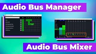 Audio Bus Manager and Bus Mixer- Easily route and mix your vMix audio buses!