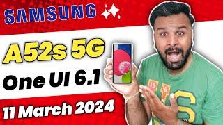 Samsung A52s 5G One Ui 6.1 Latest News | Finally 