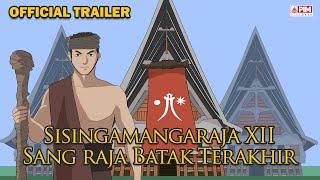 SISINGAMANGARAJA XII SANG RAJA BATAK TERAKHIR | OFFICIAL TRAILER