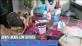 JENIS-JENIS LEM SEPATU YANG PALING KUAT