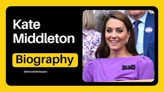 Kate Middleton Biography, Wiki, Age, Career, Net Worth, Boyfriend, Family, Parents