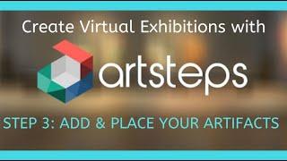 ARTSTEPS - Step 3: Add and Place Artifacts