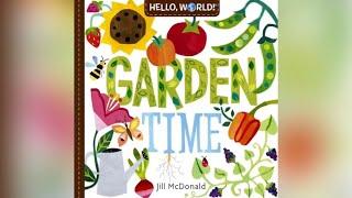 Garden Time Written by Jill McDonald ( Read Aloud for Children ) Storytime by Ilona