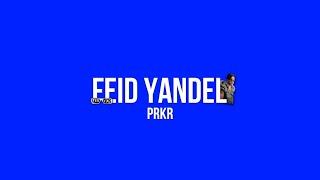 mix de feid y yandel │ PRKR