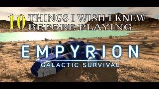 10 Things I wish i Knew before playing Empyrion Galactic Survival