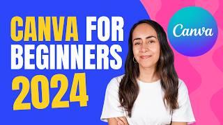 2024 Canva Tutorial | The Ultimate Guide for Beginners