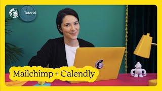 Connect @Calendly to Mailchimp: How to Add Contacts and Boost Your Marketing