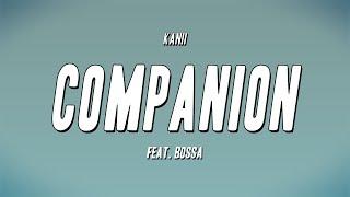 Kanii - Companion (feat. Bossa) (Lyrics)