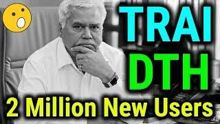 TRAI New DTH Rule Exclusive  2 Million New DTH Subscribers Added in 2019 