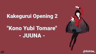 Kakegurui opening 2 "Kono Yubi Tomare" -JUUNA-  Romaji Lyrics