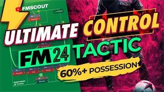 TOTAL Control For MASTERCLASS Possession Tactic | Football Manager 2024 Best Tactics