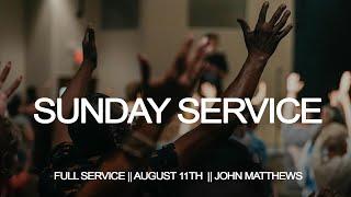 LIVE STREAM || The Gate Church Charlotte || August 11th || John Matthews