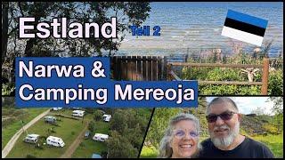  Estland Teil 2 - Narwa & toller Campingplatz Mereoja | Trips und Tipps # 71