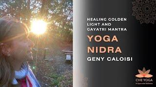 Yoga Nidra- Healing golden light and Gayatri Mantra