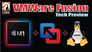 VMWare Fusion Tech Preview with Linux on Apple M1 - Features and Benchmarks
