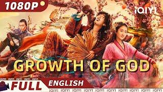 【ENG SUB】Growth of God | Fantasy/Costume Drama | New Chinese Movie | iQIYI Movie English