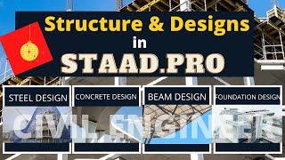 Structures & Designs in STAADPro  V8i  | Tutorial for Fresher Civil Engineer  By CADD Mastre Nagpur