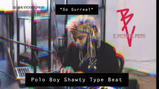 [Free] Polo Boy Shawty Type Beat PROD by B.Vicious | free trap beat | 2020 rap beats | melodic beats