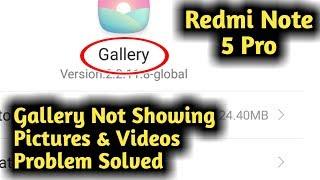Redmi Note 5 Pro Gallery Not Showing Pictures & Videos Problem Solved