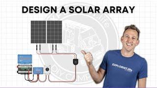 HOW TO DESIGN A SOLAR ARRAY (For a DIY Camper Electrical System)