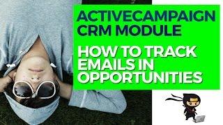 ActiveCampaign CRM - How to track emails in opportunities