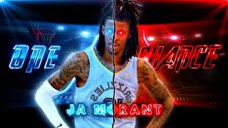 4K -One Chance - Ja Morant EDIT 