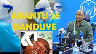 ABANTU 26 BAMAZE KWANDURA VIRUS !RBC ITANGAJE AMABWIRIZA MASHYA