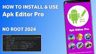 How To Install and Use Apk Editor Pro Full Tutorial 2024