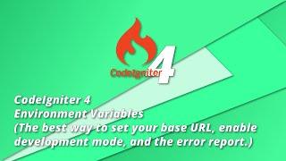 CodeIgniter 4 Tutorial - Environment (Development mode, Error log, base URL and DB configuration)