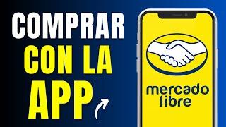 Cómo Comprar en la App de Mercado Libre 2024 (Paso a Paso)