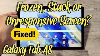 Galaxy Tab A8: Frozen or Unresponsive Screen? Easy Fix!