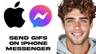 How To Send Gifs On iPhone Messenger