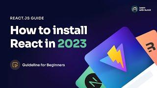 How to install React in 2023 - new react.dev Website