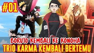 [CHAPTER 1] BORUTO TWO BLUE VORTEXBORUTO KEMBALI KE KONOHASHIKAMARU HOKAGE KE-8REUNI TRIO KARMA 