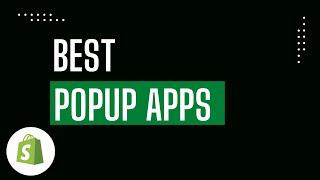 5 Best Popup Apps for Shopify